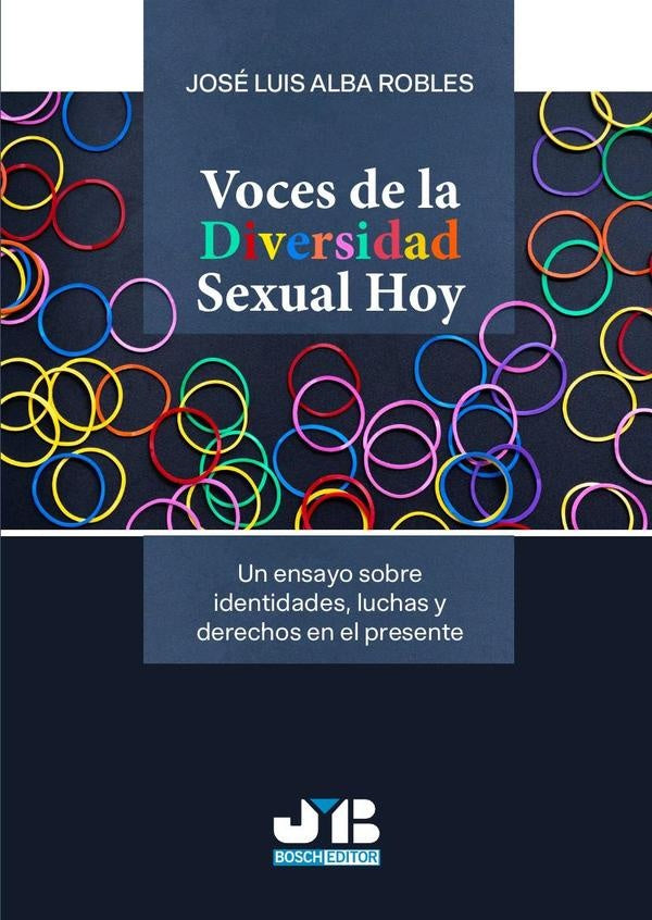 Voces de la diversidad sexual hoy | Jose Luis Alba Robles