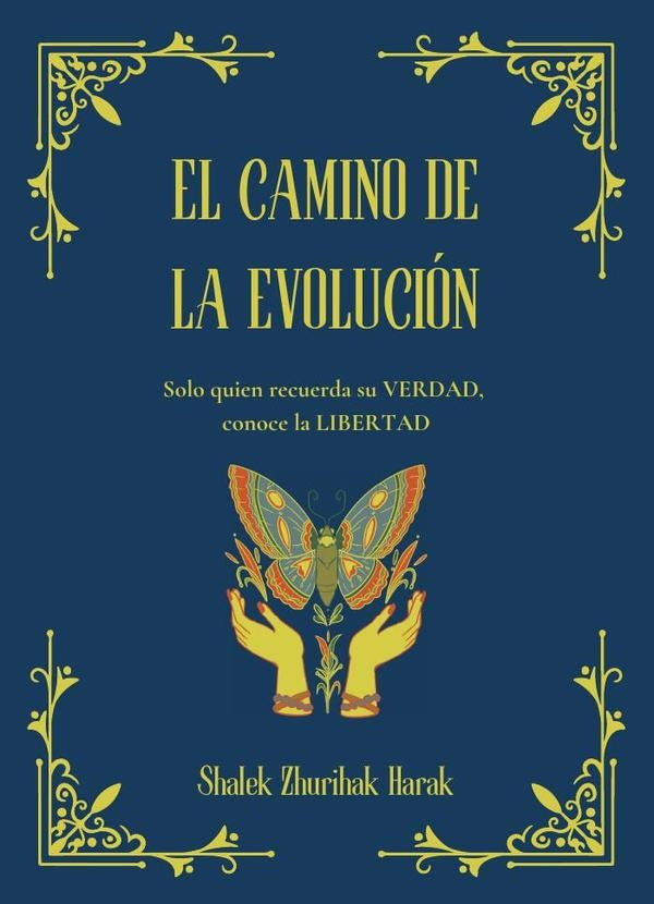 El Camino de la Evolucion | Zhurihak Harak Shalek
