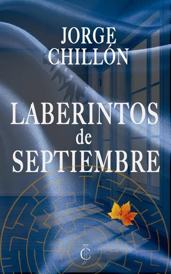 Laberintos de septiembre | Jorge Chillon