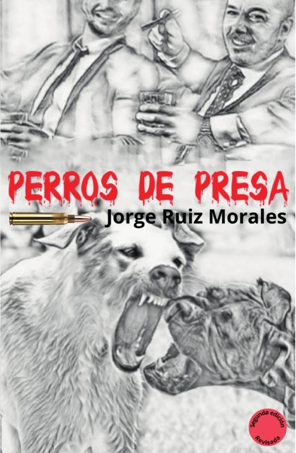 Perros de presa | Jorge Ruiz