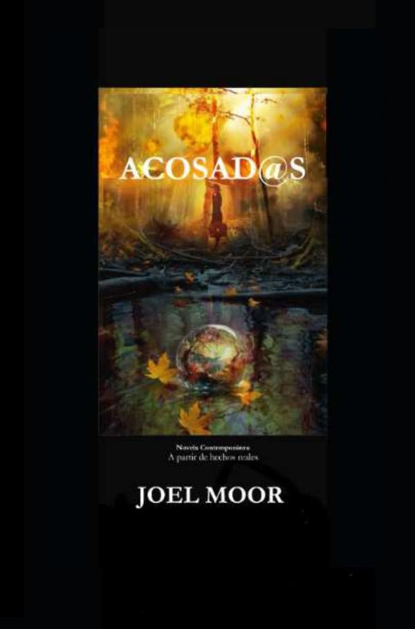 ACOSAD@S Novela contemporanea a partir de hechos reales | Jose Luis Moreira