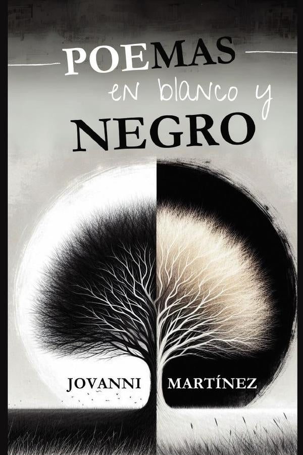 Poemas en blanco y negro | JOVANNI MARTINEZ