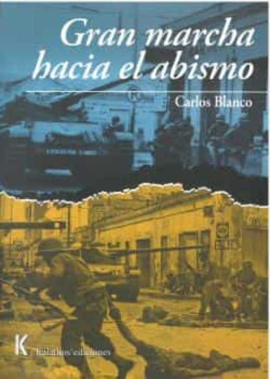 Gran marcha hacia el abismo | CarlosBueno Blanco