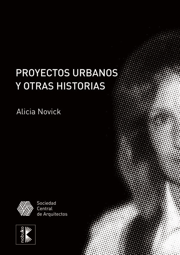 Proyectos urbanos y otras historias | Alicia Novik