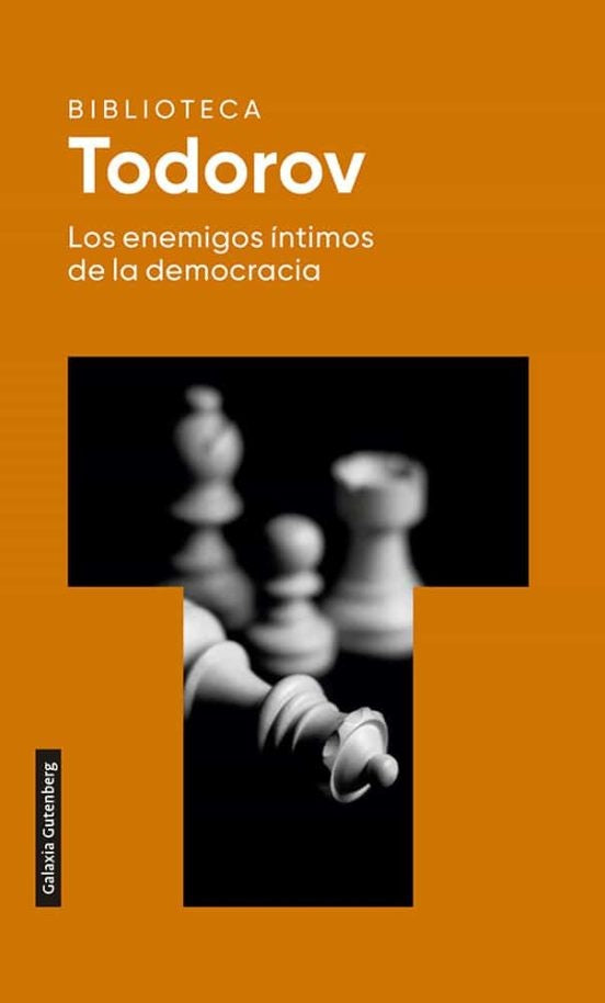 Los enemigos íntimos de la democracia | TZVETAN TODOROV