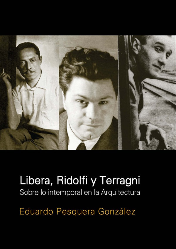 Libera, Ridolfi y Terragni | Pesquera Gonzalez