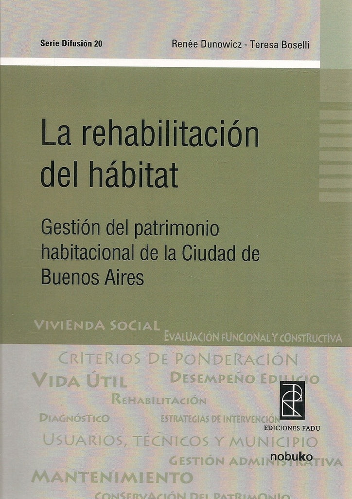 La rehabilitacion del habitat | Renee Dunowicz