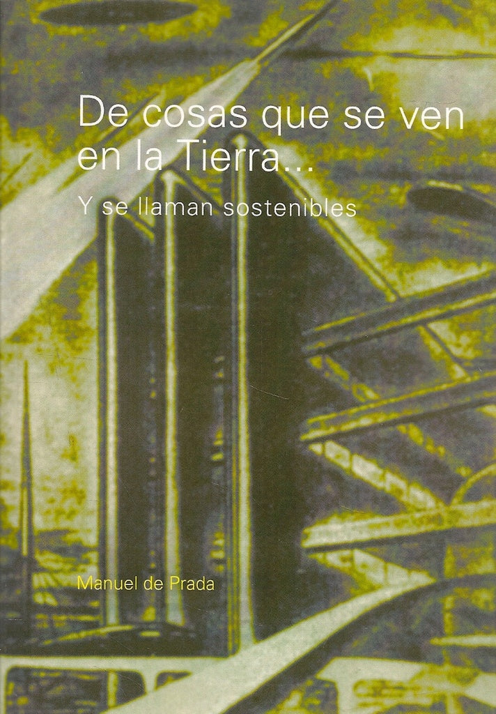 De cosas que se ven en la Tierra... | Manuel De Prada