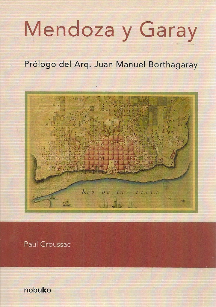 Mendoza y garay | Paul Groussac