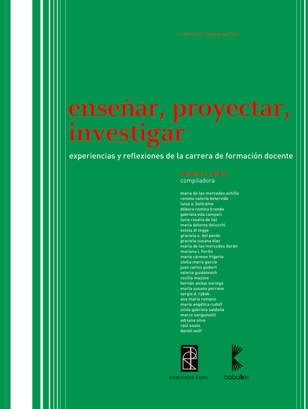 Ense?ar, Proyectar, Investigar | Mariana Fiorito
