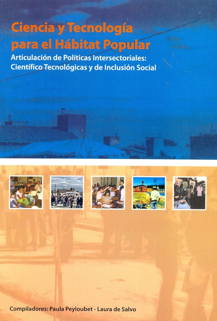 Ciencia y tecnologia para el habitat popular 2009 | Paula Peyloubet