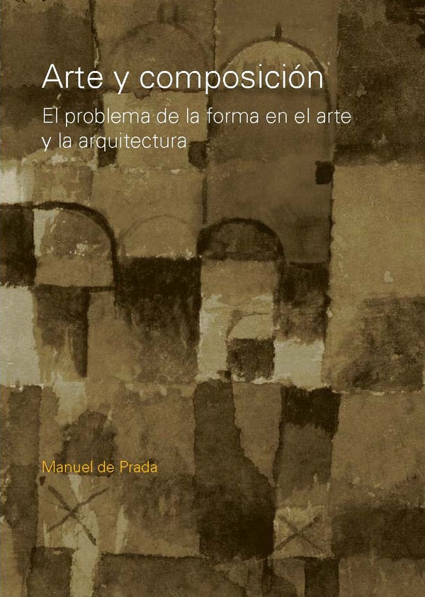 Arte y composicion | Manuel De Prada