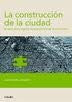 La construccion en la ciudad | Juan Donato Lombardo