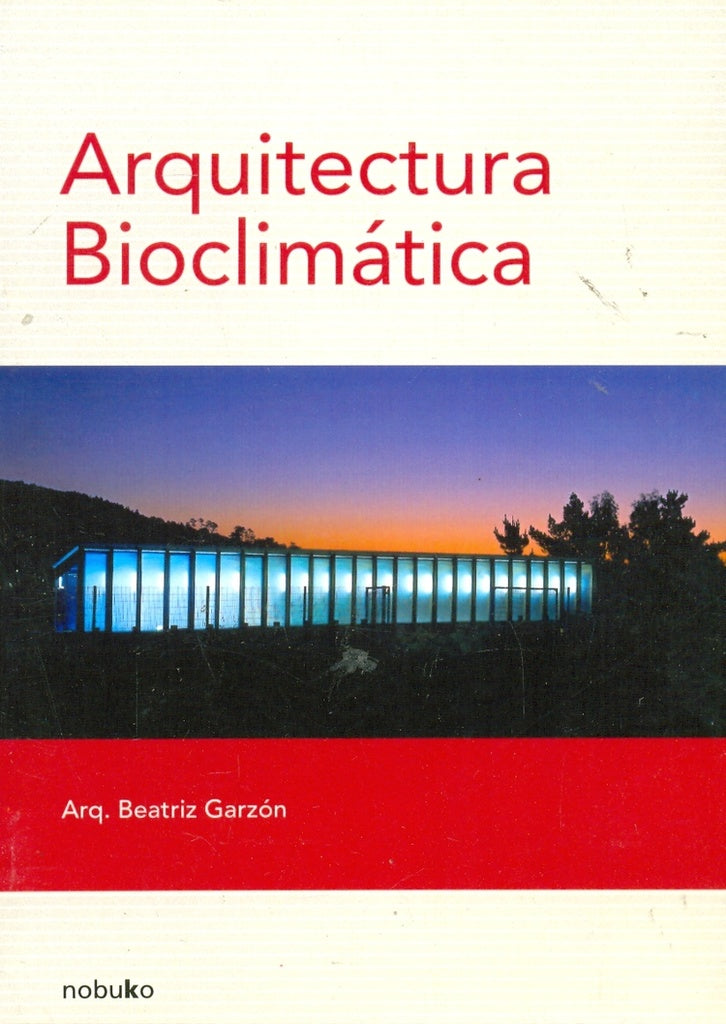 Arquitectura bioclimatica | Beatriz Garzon