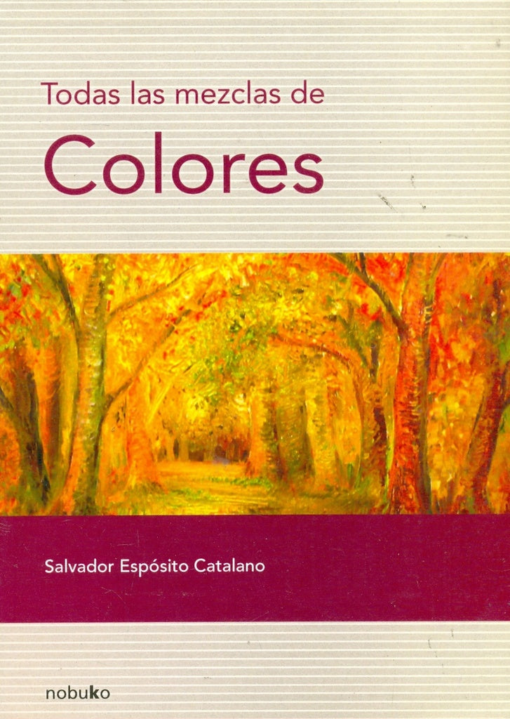 Todas las mezclas de colores | Salvador Esposito Catalano