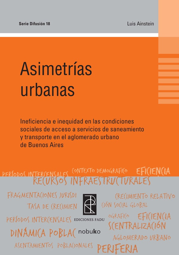 Asimetrias Urbanas | Luis Ainstein