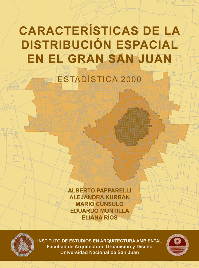 Caracteristicas de la distribucion espacial en el Gran San Juan 2000 | Alberto Papparelli