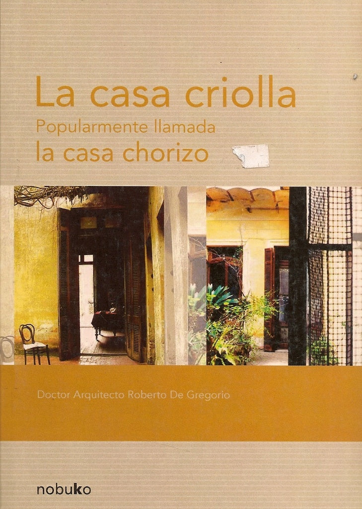 La casa criolla | Roberto De Gregorio