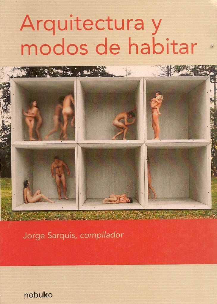Arquitectura y modos de habitar | Jorge Sarquis