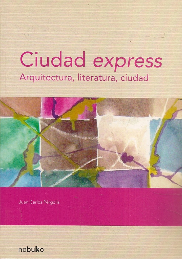 Ciudad express | Juan Carlos Pergolis