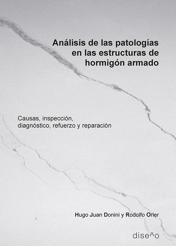 Analisis de las patologias en las estructuras de hormigon armado 2da ed. | Rodolfo Orler