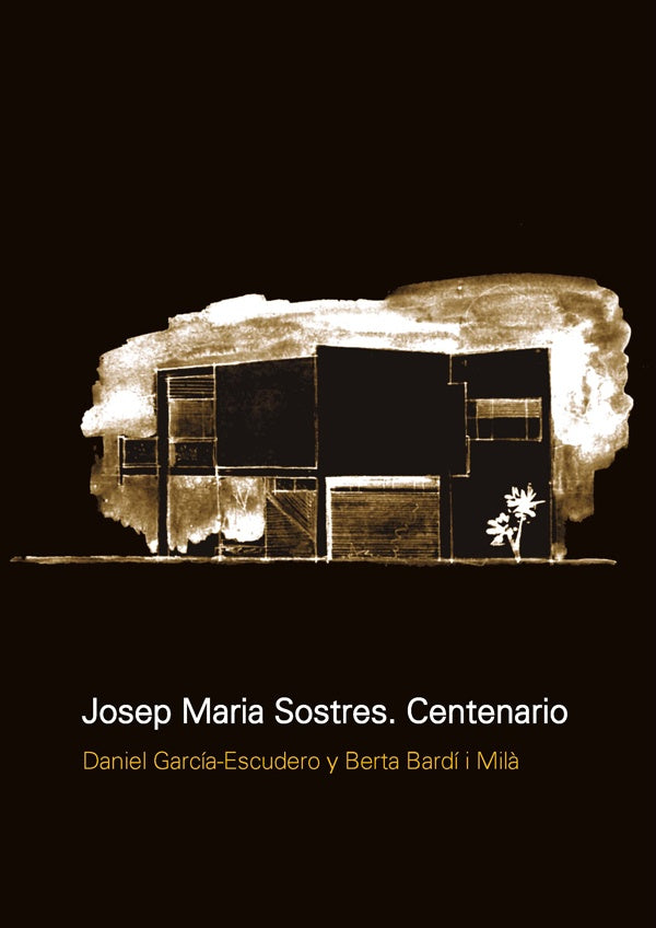 Josep Maria Sostres. Centenario | Daniel Garcia Escudero
