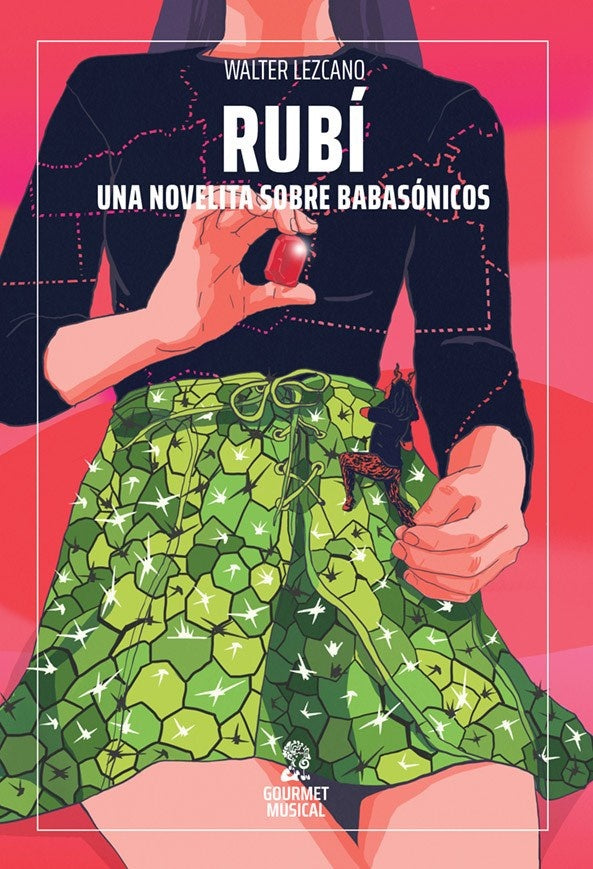 Rubí. Una novelita sobre Babasónicos | Walter Lezcano