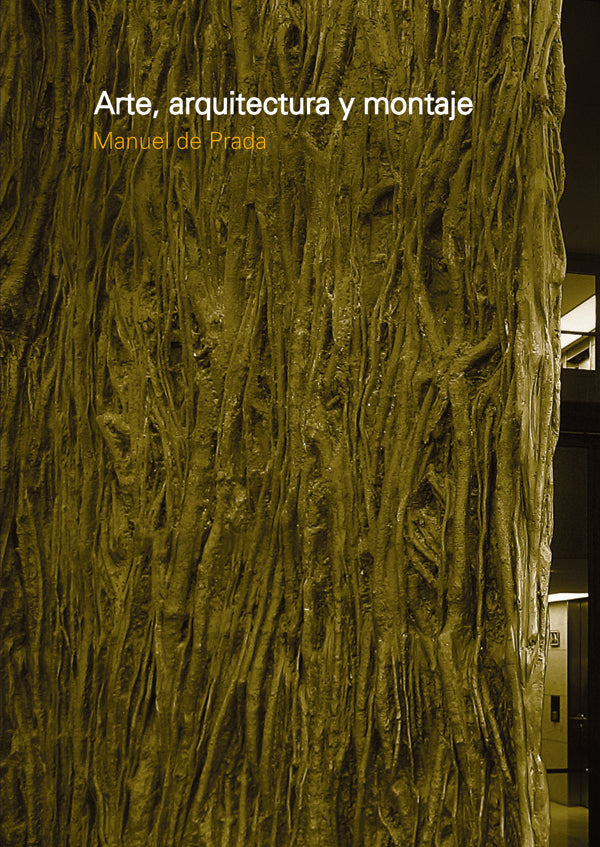 Arte, arquitectura y montaje | Manuel De Prada