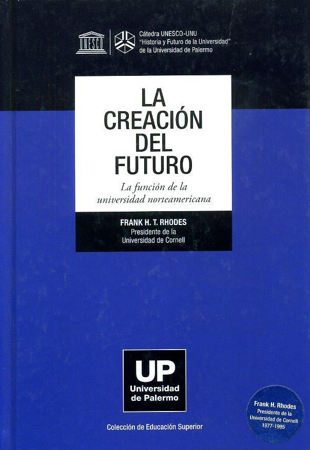 La creacion del futuro | Frank Rhodes