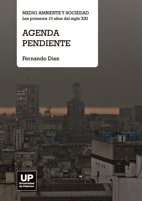Agenda pendiente : medio ambiente y sociedad | Fernando Diez