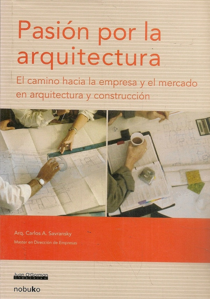 Pasion por la arquitectura | Carlos Savransky