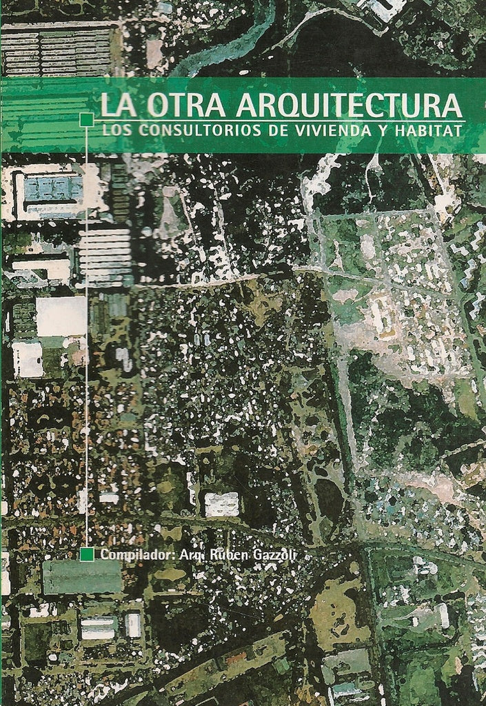 La otra arquitectura | Ruben Gazzoli