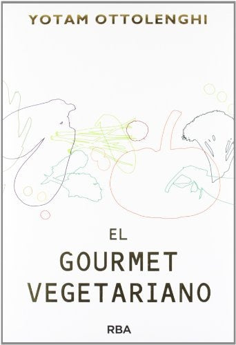 El gourmet vegetariano | YOTAM OTTOLENGHI