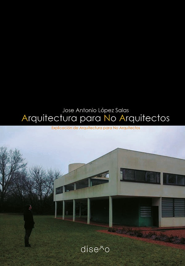 Arquitectura para No Arquitectos | Jose Antonio Lopez Salas