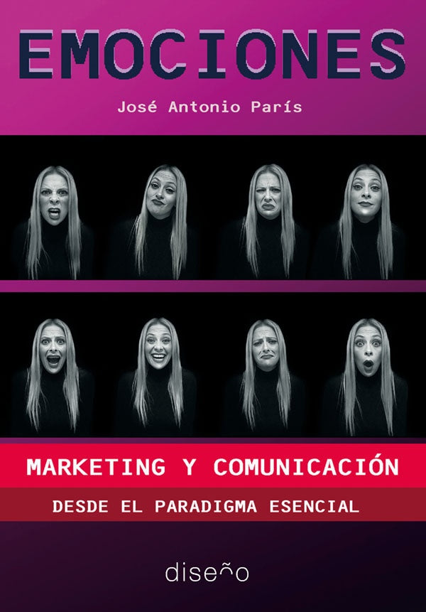 Emociones, marketing y comunicacion | Jose Antonio Paris