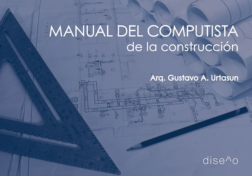 Manual del computista de la construccion | Gustavo Urtasun