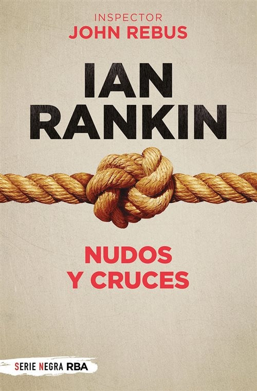 Nudos y cruces | IAN RANKIN