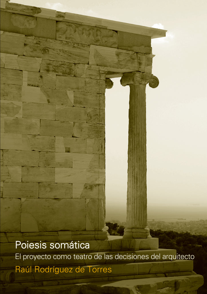 Poiesis Somatica | Raul Rodriguez de Torres