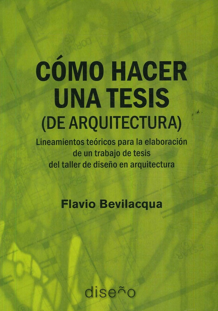 Como hacer una tesis (de arquitectura) | Flavio Bevilacqua