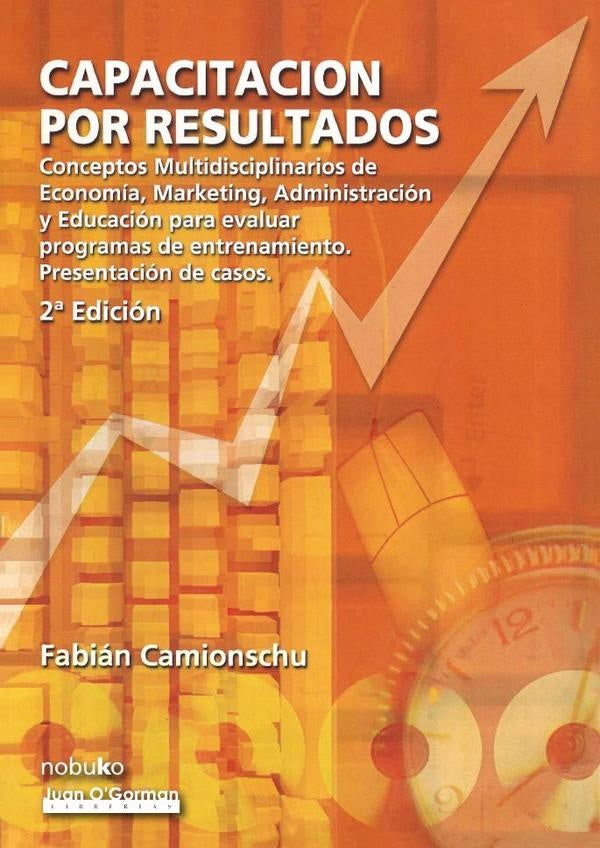 Capacitacion por resultados | Fabian Camionschu