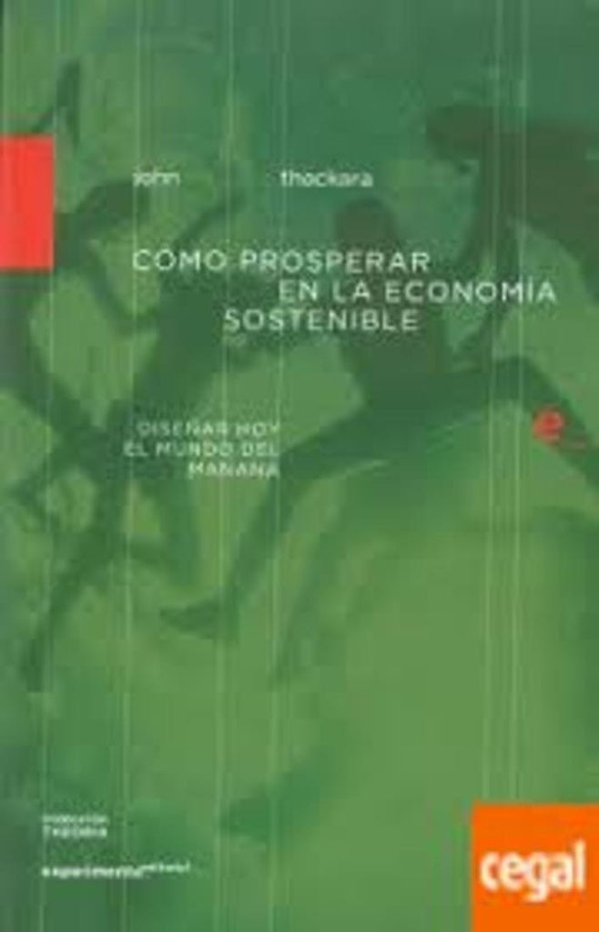 Como prosperar en la economia sostenible | John Thackara