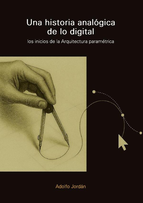 Una historia analogica de lo digital | Adolfo Jordan