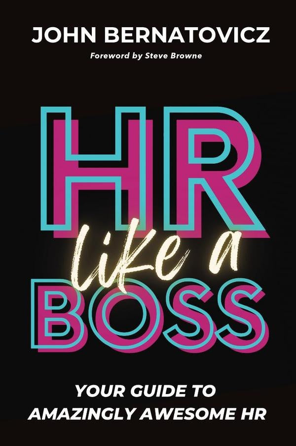 HR Like a Boss | John Bernatovicz