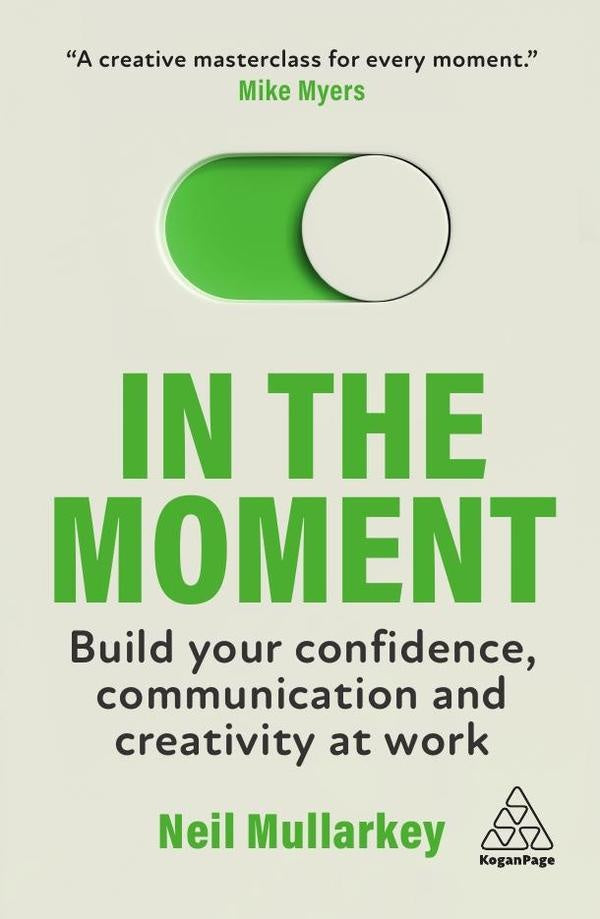 In the Moment | Neil Mullarkey