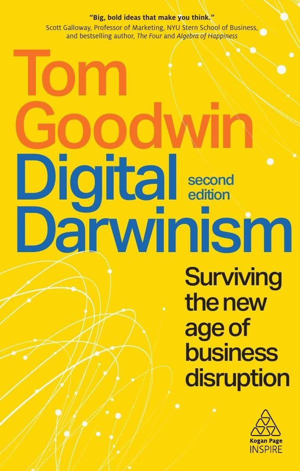 Digital Darwinism | Tom Goodwin