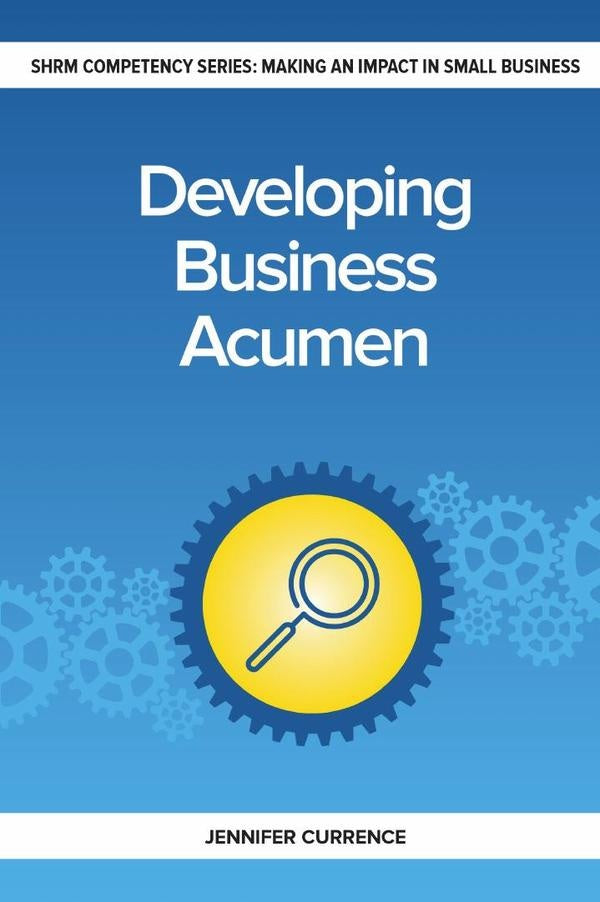Developing Business Acumen | Jennifer Currence