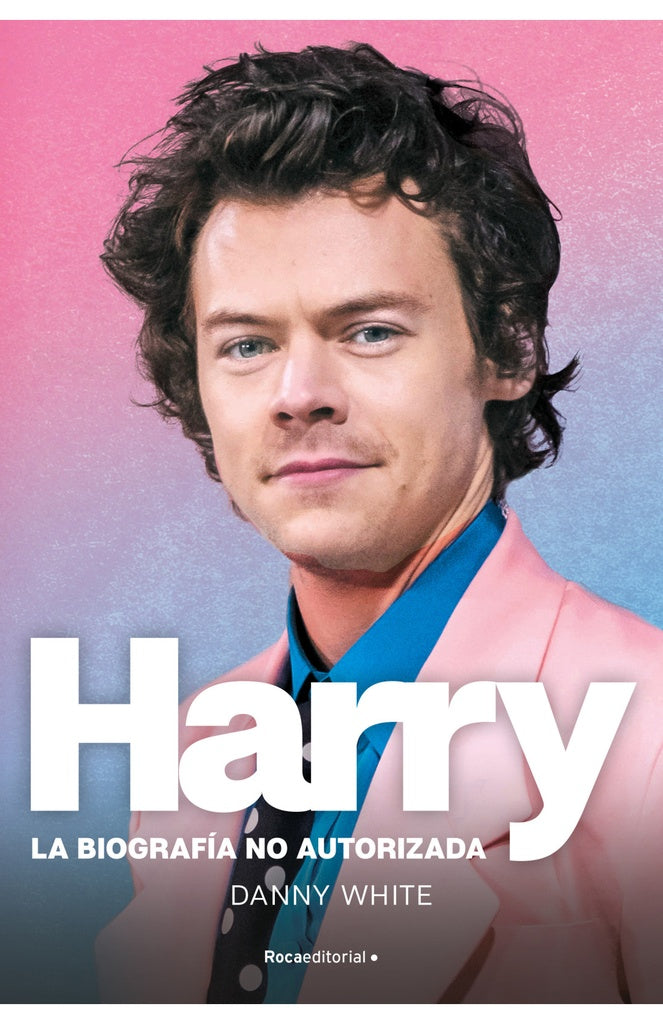 Harry. La biografía no autorizada | DANNY WHITE