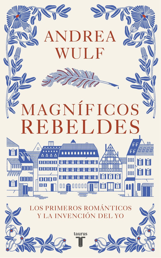Magníficos rebeldes | ANDREA WULF
