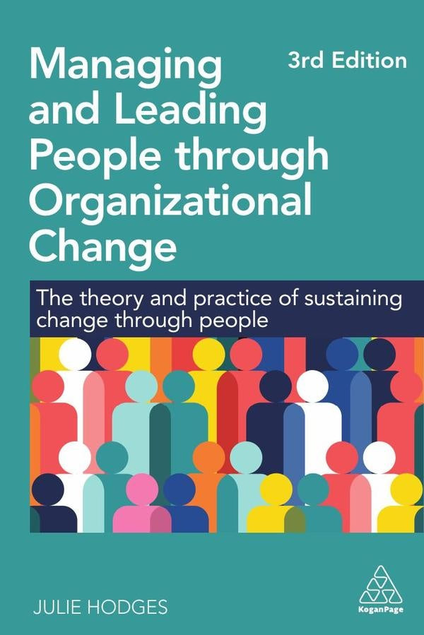 Managing and Leading People through Organizational Change | Julie Hodges