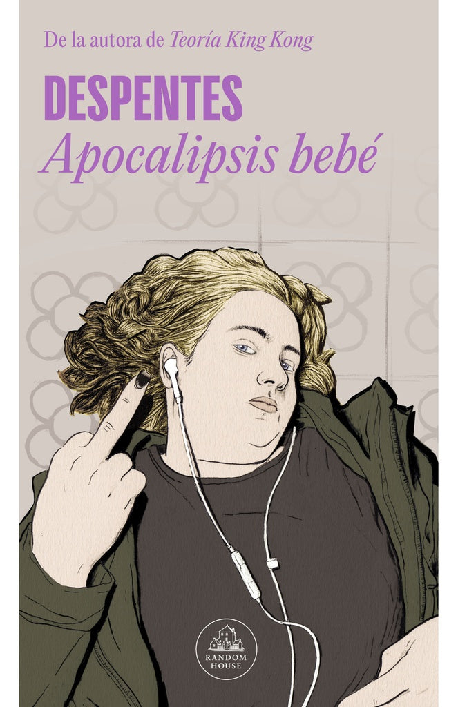 Apocalipsis bebé | Virginie Despentes